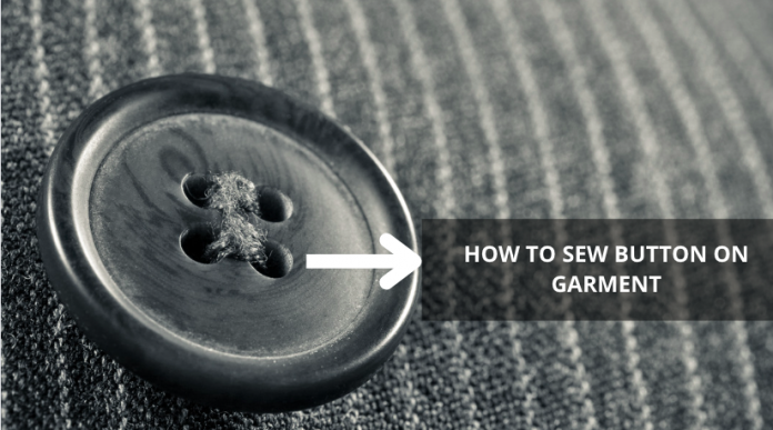 How to Sew Buttons onto Garments